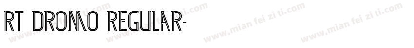 RT Dromo Regular字体转换
